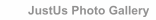 JustUs Photo Gallery